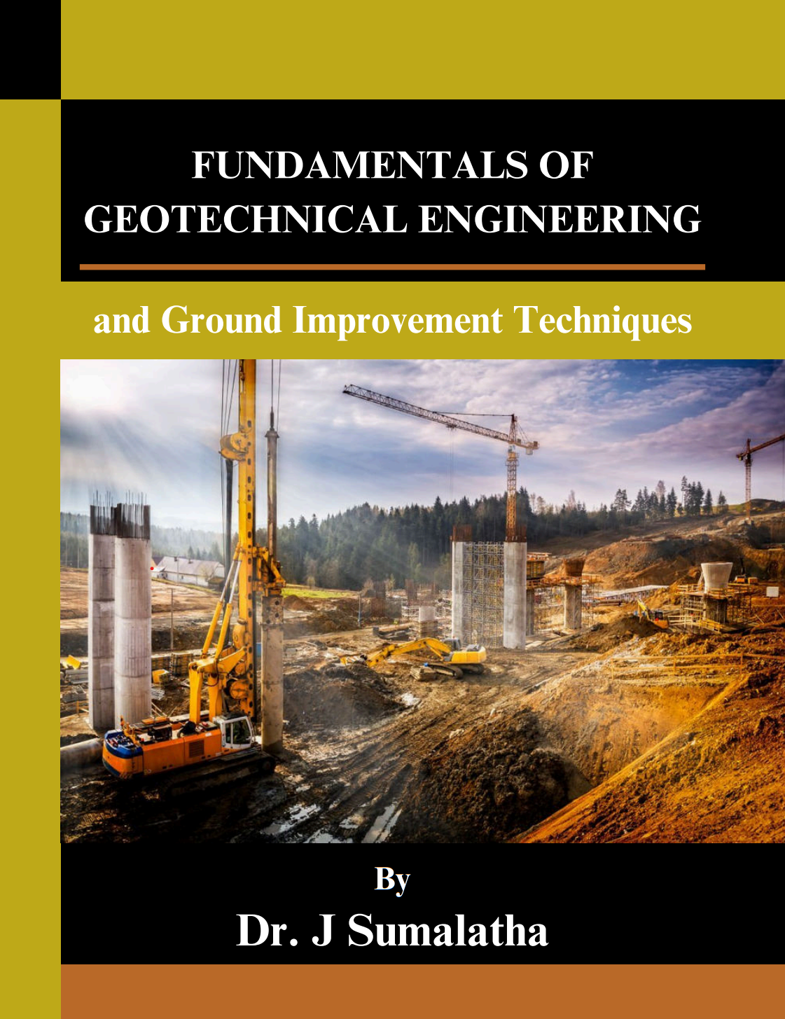 FUNDAMENTALS OF GEOTECHNICAL ENGINEERING