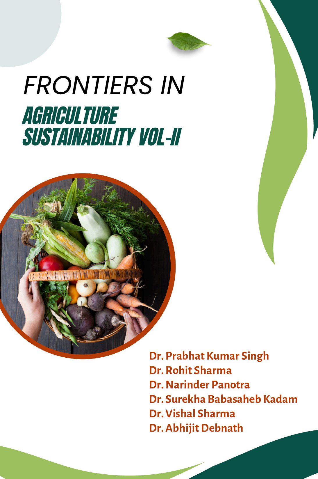 Frontiers in Agriculture Sustainability Vol-II